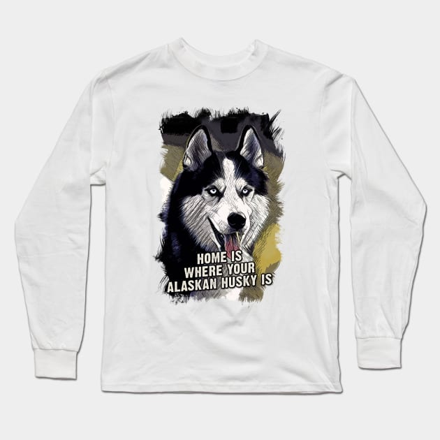 Alaskan Husky Dog Owner Quote Long Sleeve T-Shirt by Naumovski